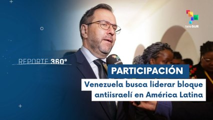 Canciller Yván Gil: Genocidio en Palestina manifiesta limitaciones de la ONU