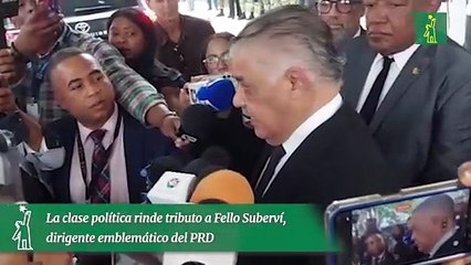La clase política rinde tributo a Fello Suberví, dirigente emblemático del PRD