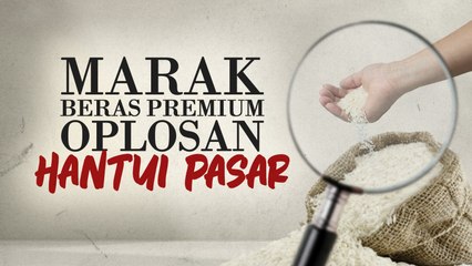 Maraknya Beras Premium Oplosan Hantui Pasar