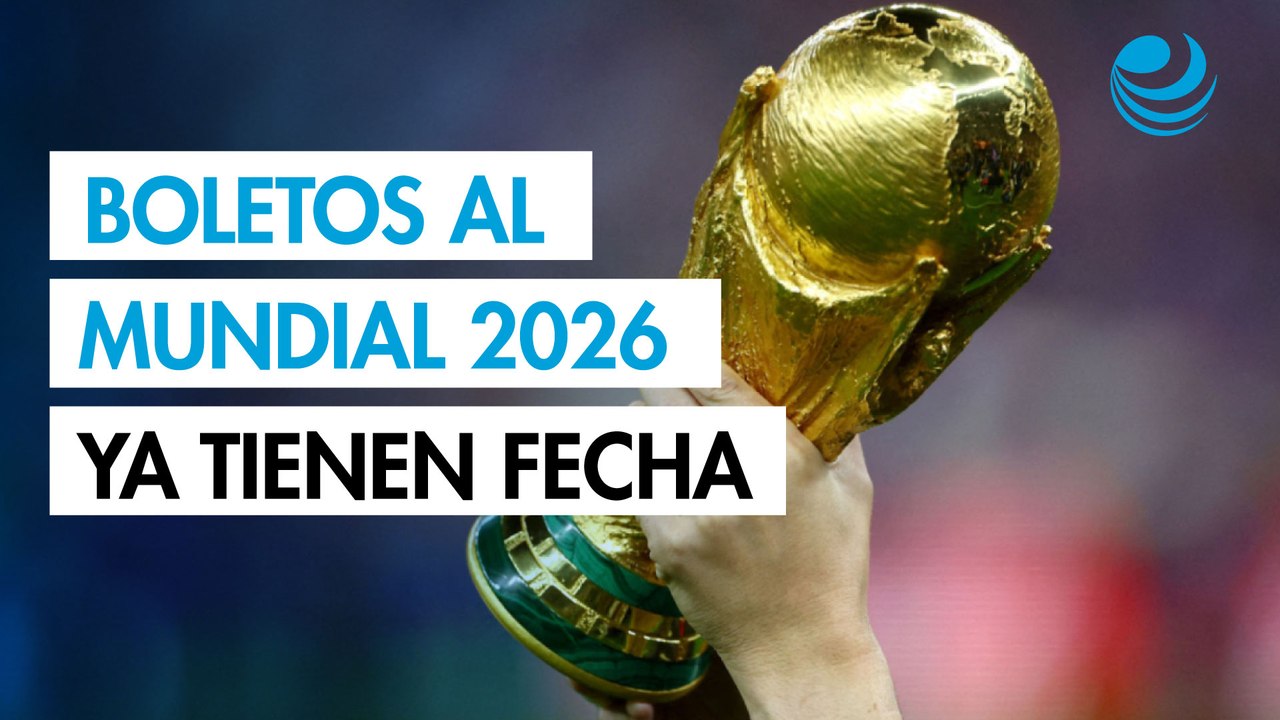 Boletos al Mundial 2026 ya tienen fecha inicial de venta