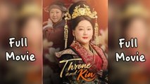 Throne And Kin (2025) - FULL [Eng Sub]
