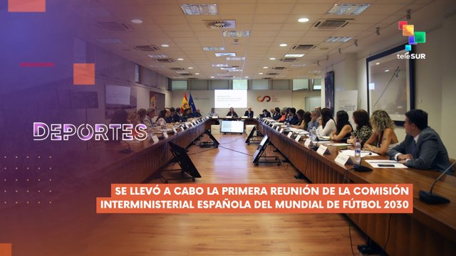 Este martes la comisión interministerial española del Mundial de Fútbol 2030 celebro su primera reunión DEPORTES TE LO CUENTO 15-07-2025