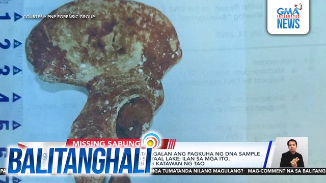 PNP Forensic Group - Matatagalan ang pagkuha ng dna sample sa mga nakuhang buto sa Taal Lake; ilan sa mga ito, pinaniniwalaang bahagi ng katawan ng tao | Balitanghali