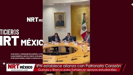 IPN establece alianza con Patronato Corazón Guinda y Blanco para fortalecer apoyos estudiantiles