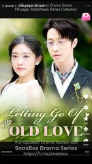 Letting Go Of Old Love - Full Movie
