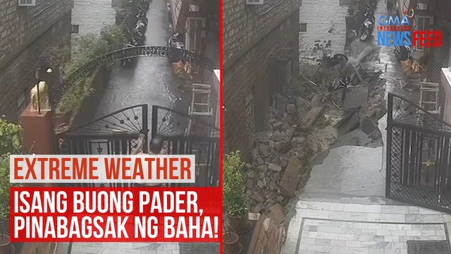 Extreme weather – Isang buong pader, pinabagsak ng baha! | GMA Integrated Newsfeed