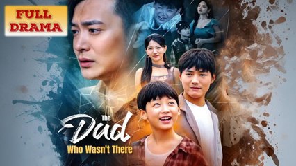 The Dad Who Wasn't There Full Episode