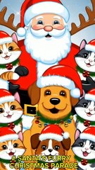 # SANTA'S FURRY CHRISTMAS PARADE