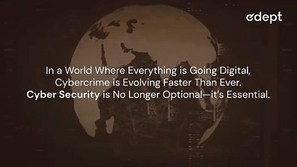 Build your career with Edept’s Cyber Security Course in India - edept