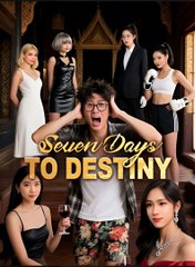 SEVEN DAYS TO DESTINY- Drama FULL MOVIES ENGLISH SUB