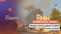 Te Lo Cuento 15-07-25:Israel bombardeó ciudad drusa de Sweida