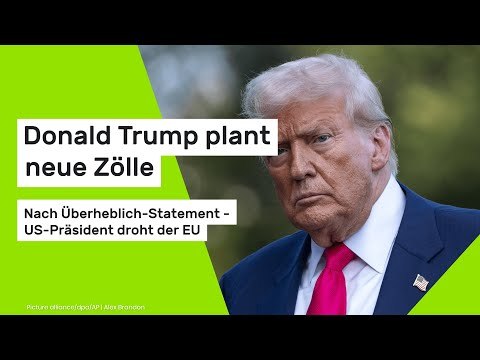 Donald Trump plant neue Zölle: Nach Überheblich-Statement - US-Präsident droht der EU