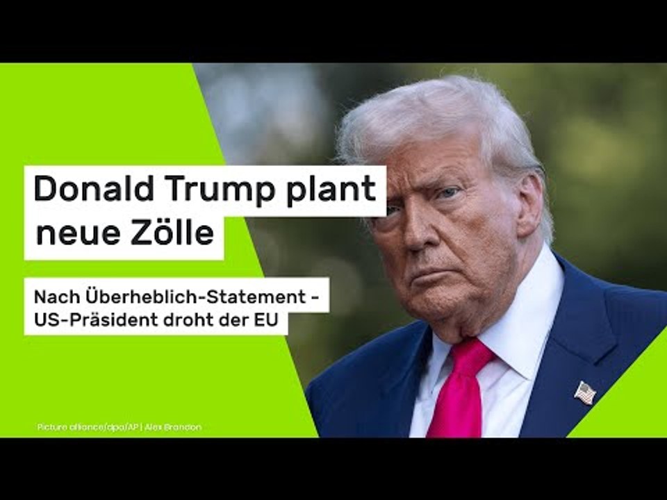 Donald Trump plant neue Zölle: Nach Überheblich-Statement - US-Präsident droht der EU