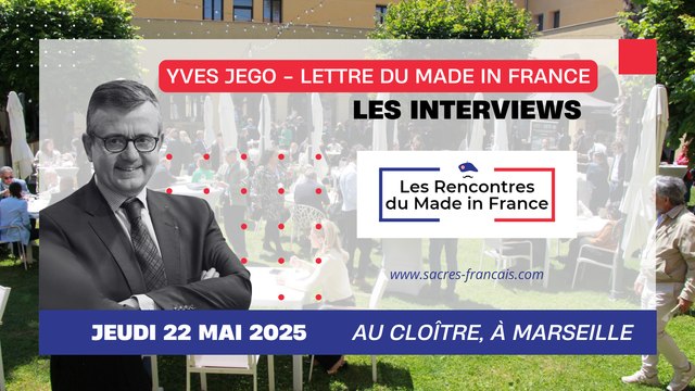 Yves Jego (La lettre du Made in France) - Les Rencontres du Made in France