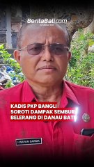 Kadis PKP Bangli Soroti Dampak Semburan Belerang di Danau Batur