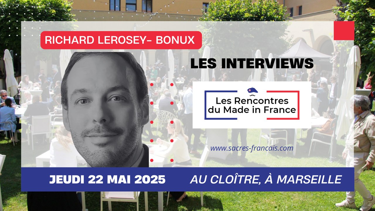 Richard Lerosey (Bonux) - Les Rencontres du Made in France
