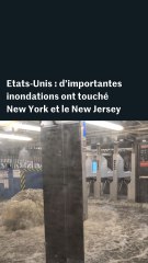 Inondations aux Etats-Unis : deux personnes sont mortes dans le New Jersey