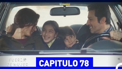 Fuerza De Mujer 78 (Doblado en Español)