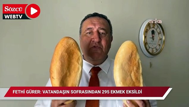 Fethi Gürer: Vatandaşın sofrasından 295 ekmek eksildi