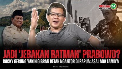 Jadi 'Jebakan Batman' Prabowo? Rocky Gerung Yakin Gibran Betah Ngantor di Papua: Asal Ada Tamiya