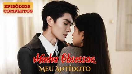 Minha Obsessão, Meu Antídoto Filme Completo