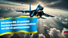 Oekraïense MiG-29 vernietigt Russisch dronecommandocentrum met GBU-39-geleidebommen