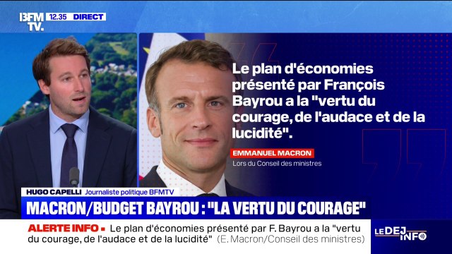 Budget 2026: pour Emmanuel Macron, le plan d'économies présenté par François Bayrou a la vertu du courage, de l'audace et de la lucidité