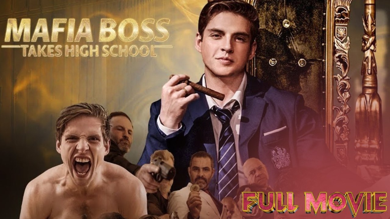 Mafia Boss Takes High School Full Movie