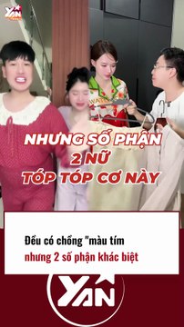 Cùng có chồng MÀU TÍM nhưng hai số phận khác biệt