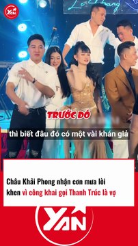 Châu Khải Phong nhận cơn mưa lời khen khi công khai gọi Thanh Trúc là VỢ
