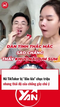Nữ TikToker bị ĐÀO LỬA chục triệu nhưng thái độ của chồng gây chú ý