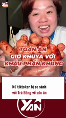 Nữ TikToker bị so sánh với Trà Bông về sức ăn