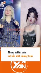 Tìm ra hai EM XINH MỎ HỖN nhất chương trình