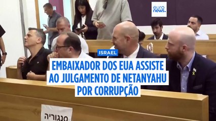 Embaixador dos EUA assiste ao julgamento de Netanyahu para demonstrar apoio de Trump