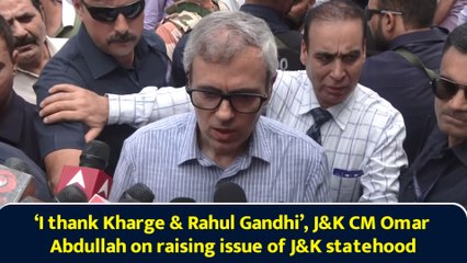 ‘I thank Kharge & Rahul Gandhi’, J&K CM Omar Abdullah on raising issue of J&K statehood