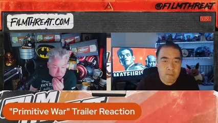 PRIMITIVE WAR TRAILER REACTION | Film Threat Reactions