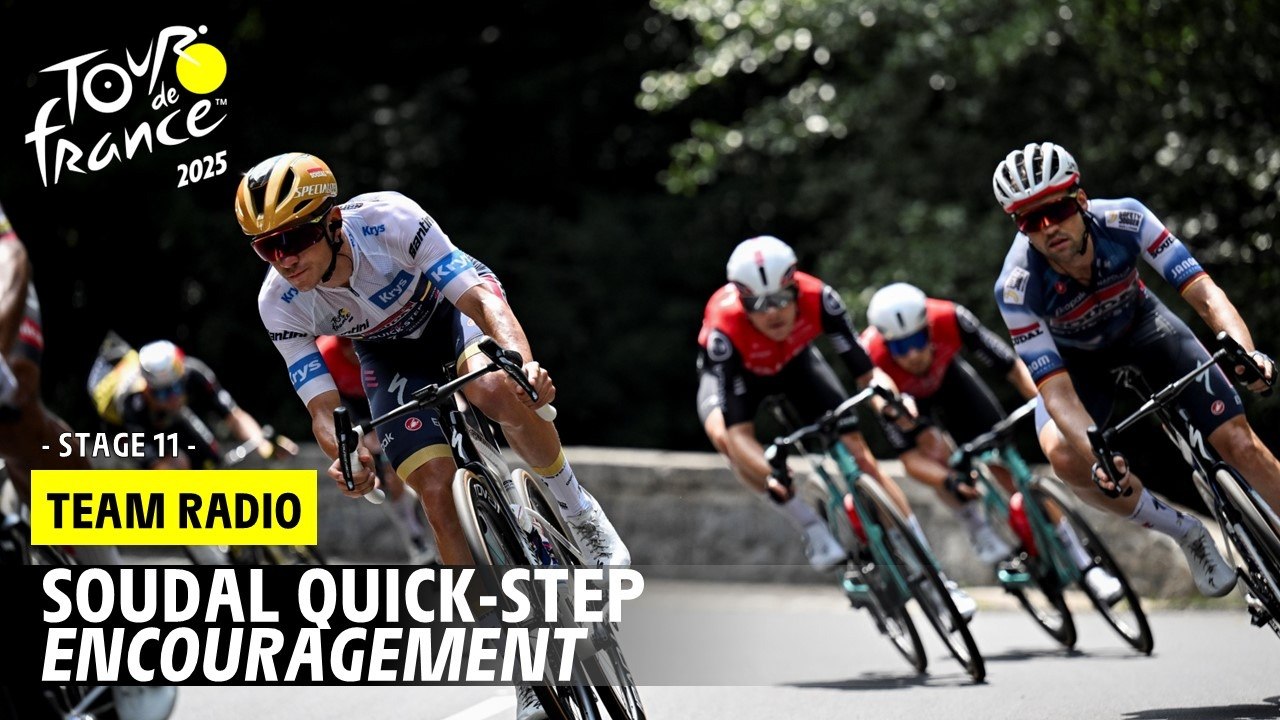 Soudal Quick-Step Radio : Encouragement - Stage 11 - Tour de France 2025