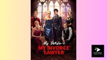 My Wife Is My Divorce Lawyer - Full Movie (2025)