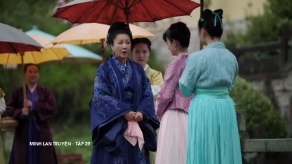 Tập 29 - Minh Lan Truyện (Lồng Tiếng) | Triệu Lệ Dĩnh, Phùng Thiệu Phong, Chu Nhất Long…