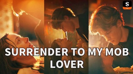 Surrender To My Mob Lover