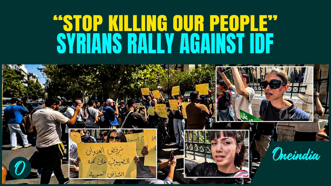 Damascus Protesters Slam Israel: Airstrikes Hit Syrian Army HQ Over Druze Violence- “Leave us Alone”