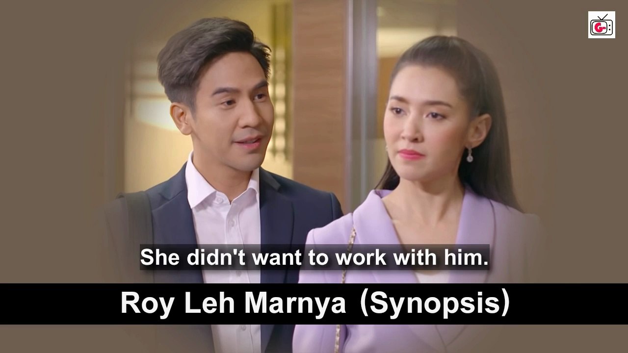 Well-received Romance Drama Thai Drama (Deceitful Love) Roy Leh Marnya - Secret Love, Friends to Lovers, Office Romances, Childhood Friends