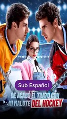 [SUB ESPAÑOL] Se Acabó el Trato con mi Malote del Hockey serie completa
