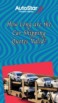 How long are the car shipping quotes valid