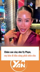 Chăm con slay như Ý Nhi, mẹ bỉm đi đầu cũng phải nể