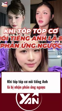 Khi Tiktoker nói tiếng Anh là bị nhận phản ứng ngược