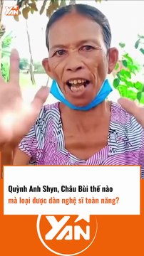 Quỳnh Anh Shyn, Châu Bùi thế nào mà loại được dàn nghệ sĩ toàn sao lớn
