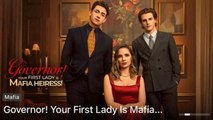 Governor! Your First Lady Is Mafia Heiress Dramawave - Full Movie