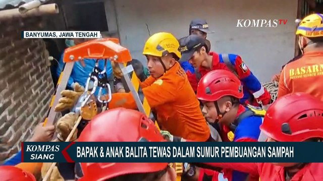 Geger! Tim SAR Evakuasi Bapak-Anak Tewas dalam SUmur Pembuangan Sampah di Banyumas | KOMPAS SIANG