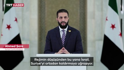 Suriye Cumhurbaşkanı Şara'dan İsrail'in bölme girişimine karşı birlik çağrısı